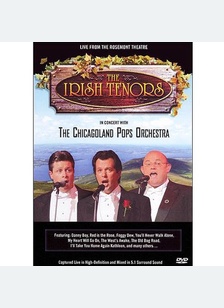 The Irish Tenors: In Concert with Chicagoland Pops Orchestra