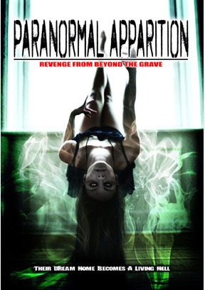 Paranormal Apparition: Revenge from Beyond the Grave