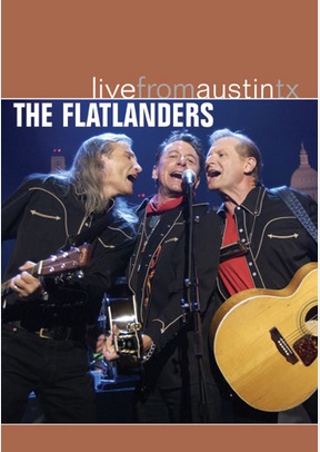 The Flatlanders: Live from Austin, TX