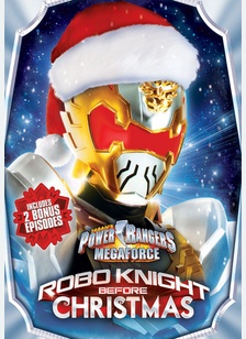 Power Rangers: Megaforce Robo Knight Before Christmas