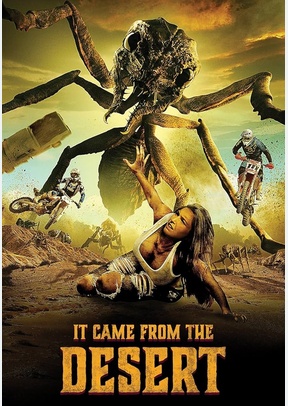 IT CAME FROM THE DESERT