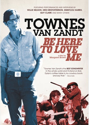 Be Here to Love Me: A Film About Townes Van Zandt