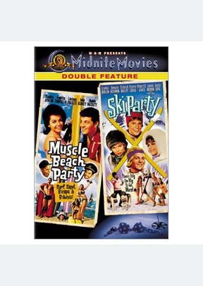Muscle Beach Party / Ski Party