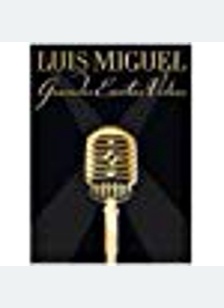 Luis Migel: Grand Exitos Videos
