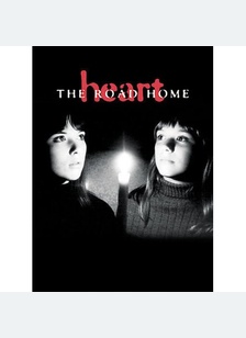 Heart: Road Home