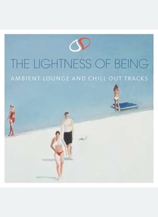 LIGHTNESS OF BEING