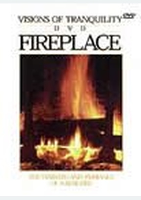 FIREPLACE: VISIONS OF TRANQUIL