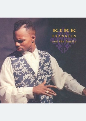 KIRK FRANKLIN & THE FAMILY