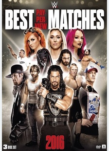 WWE: Best PPV Matches 2016
