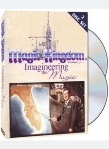 MAGIC KINGDOM:IMAGINEERING THE