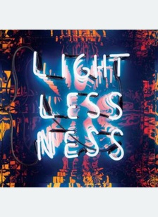 "Lightlessness Is Nothing New"