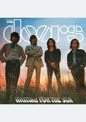 "Waiting for The Sun"