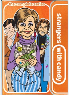 Strangers With Candy: The Complete Series