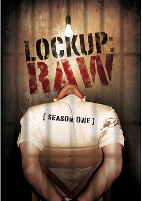 Lock Up: Raw - Season One