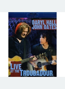 Hall & Oates: Live at the Troubadour