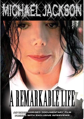 Michael Jackson: A Remarkable Life