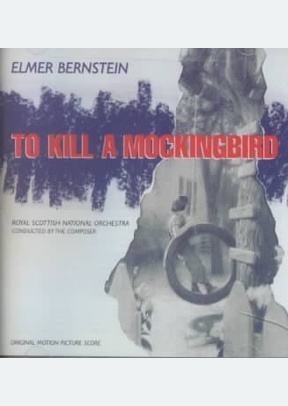 To Kill A Mockingbird (Elmer Bernstein)
