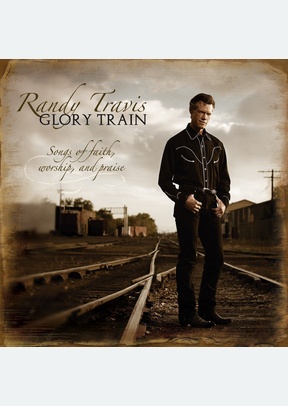 Glory Train: Songs of Faith, Worship & Praise