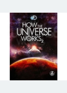 How the Universe Works: Season 2