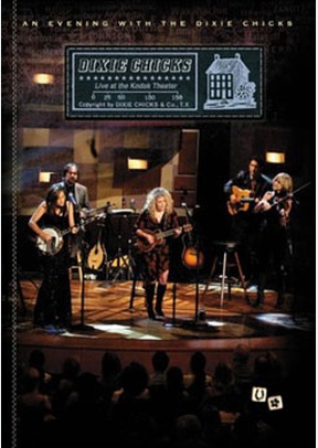 Dixie Chicks: An Evening With The Dixie Chicks