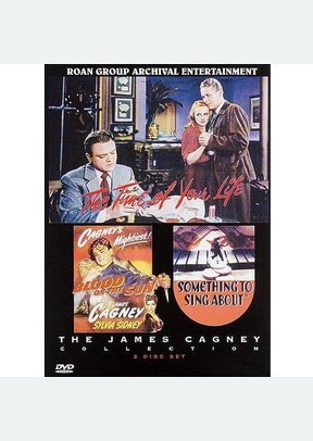 James Cagney Collection: Time Of Your Life / Something To Sing About