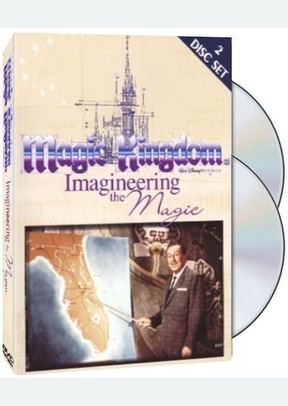 MAGIC KINGDOM:IMAGINEERING THE