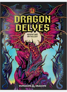 D&D DRAGON DELVES (ALT COVER) - DUNGEONS & DRAGONS