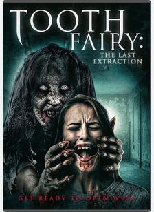 Tooth Fairy: The Last Extraction