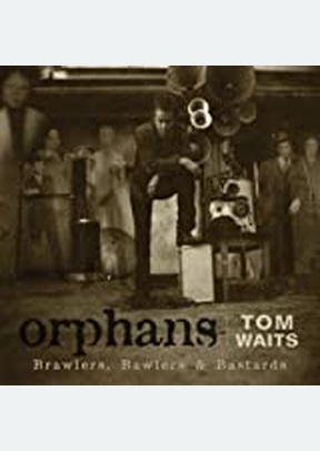 ORPHANS:BRAWLERS, BAWLERS & B