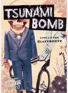 Tsunami Bomb: Live at the Glass House