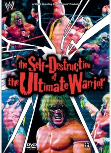 WWE: Self-Destruction of the Ultimate Warrior