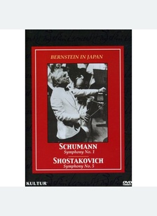 Leonard Bernstein: Japan - Schumann / Shosakovich