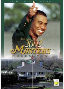 Highlights Of The 2002 Masters Tournament