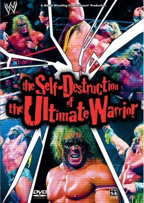 WWE: Self-Destruction of the Ultimate Warrior