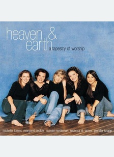 HEAVEN & EARTH:TAPESTRY OF WOR