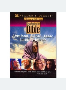 Great People of the Bible: Abraham, Sarah, Isaac, Jacob & Joseph