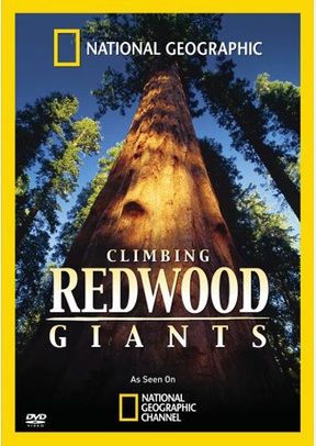 National Geographic: Climbing Redwood Giants