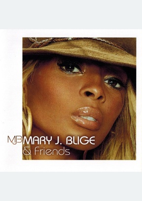 MARY J. BLIGE & FRIENDS
