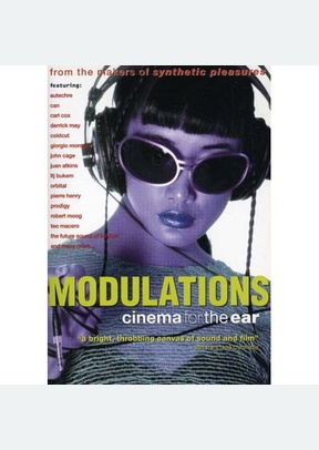 MODULATIONS:CINEMA FOR THE EAR