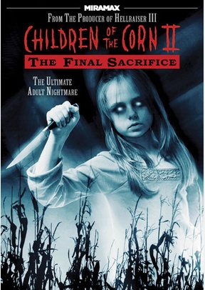 Children Of The Corn II: The Final Sacrifice