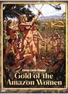GOLD OF THE AMAZON WOMEN