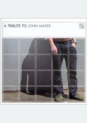 TRIBUTE TO JOHN MAYER