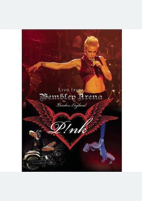 Pink: Live from Wembley Arena