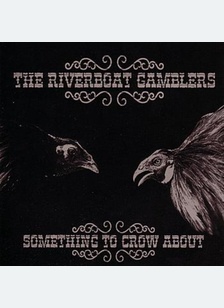 SOMETHING TO CROW ABOUT