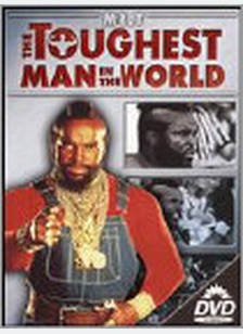 TOUGHEST MAN IN THE WORLD