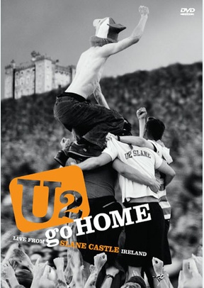 U2 Go Home: Live From Slane Castle, Ireland