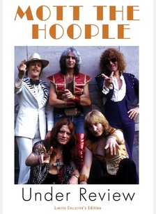 Mott The Hoople: Under Review