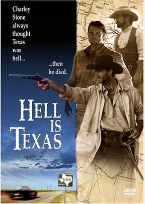 HELL IS TEXAS