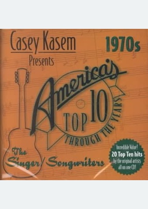 "Casey Kasem Presents America's Top Ten: The 70's the Singer/Songwriters"