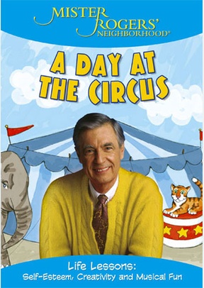Mister Rogers' Neighborhood: A Day at the Circus